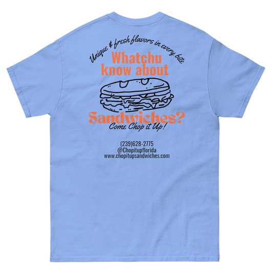 Whatchu Know About Sandwiches Tee (3 colors)